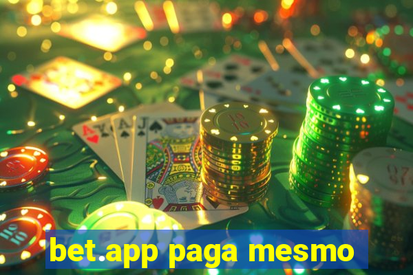 bet.app paga mesmo